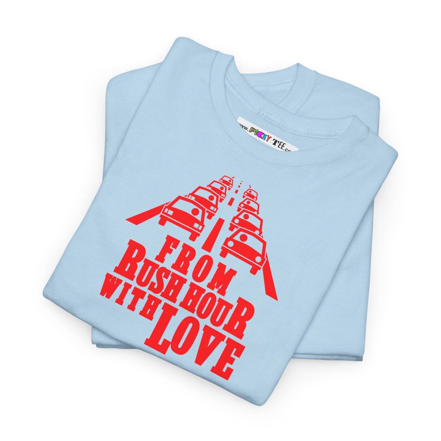 FROM RUSH HOUR WITH LOVE Unisex Heavy Cotton Tee