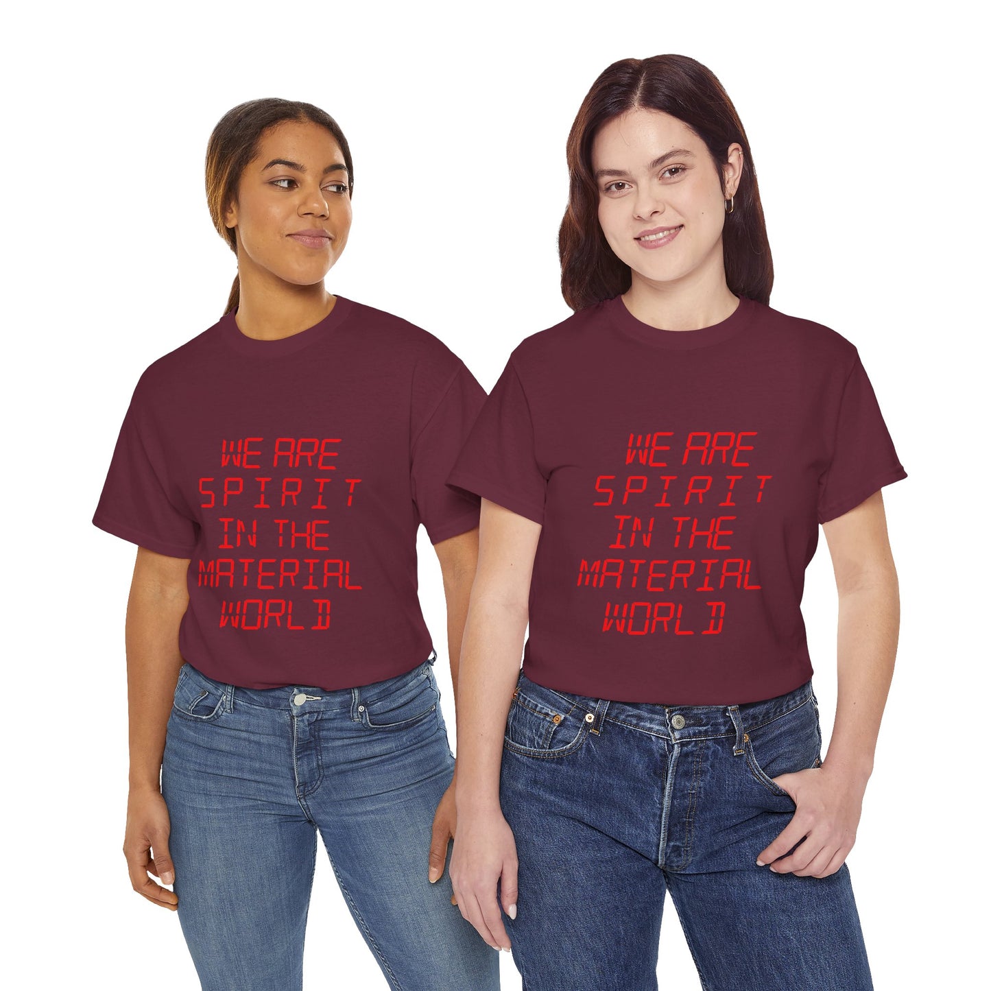 WE ARE SPIRIT IN THE MATERIAL WORLD Unisex Softstyle 100% Cotton T-Shirt