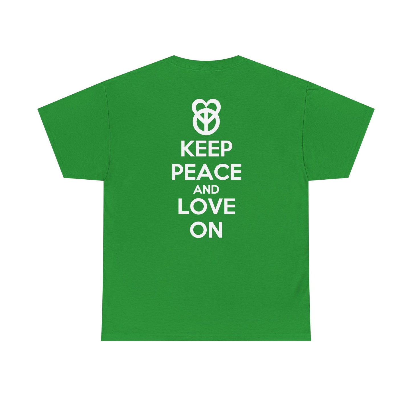 KEEP PEACE AND LOVE ON Unisex Heavy Cotton Tee