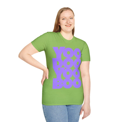 YOO DOO YOO BOO! Unisex Softstyle 100% Cotton T-Shirt