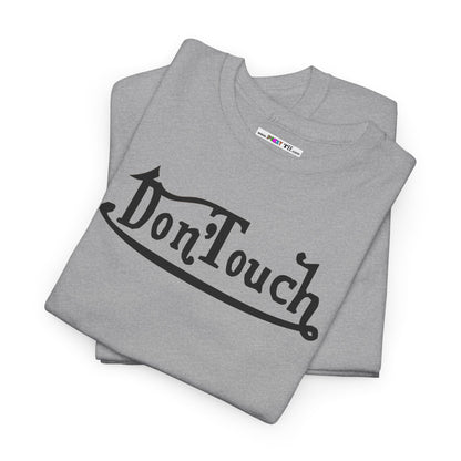 Don'Touch Unisex Heavy Cotton Tee