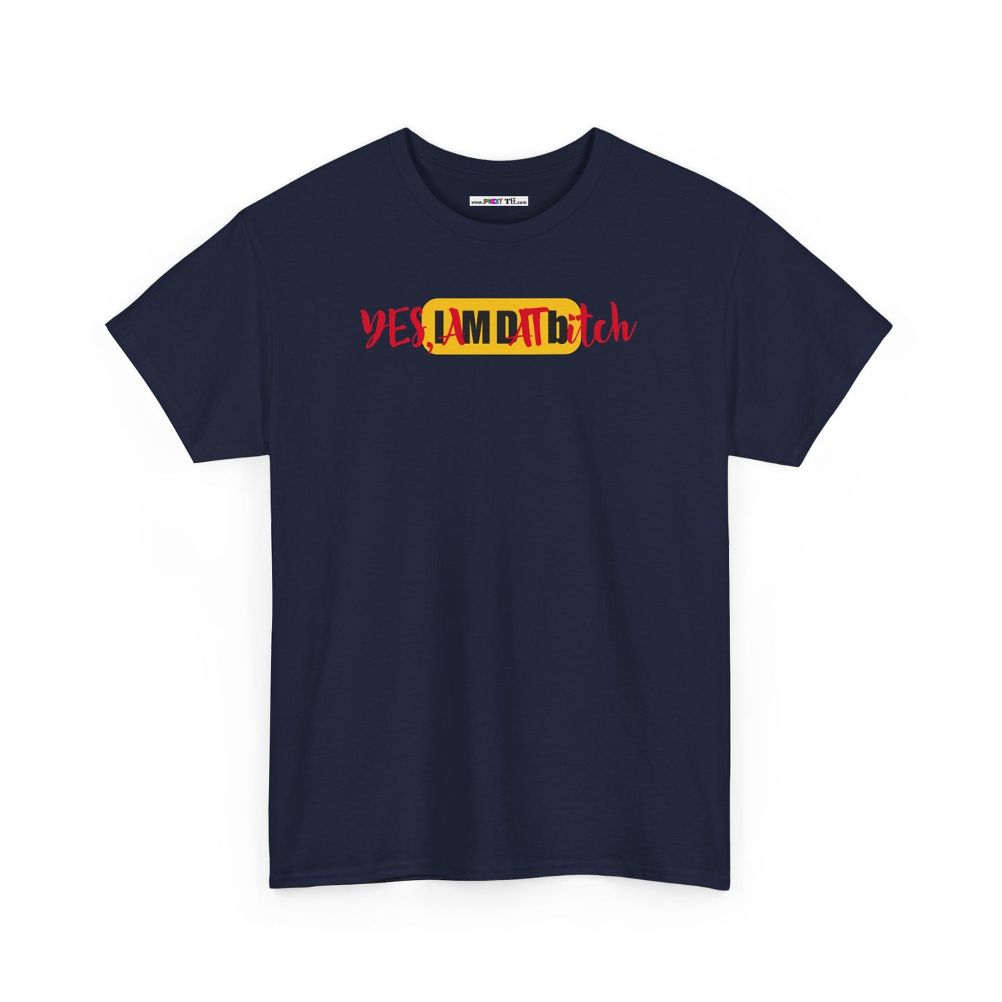 YES, IAMDATbitch Unisex Heavy Cotton Tee