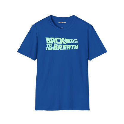 BACK TO THE BREATH Unisex Softstyle 100% Cotton T-Shirt