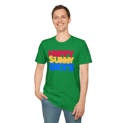 HAPPY SUNNY DAYS Unisex Softstyle 100% Cotton T-Shirt