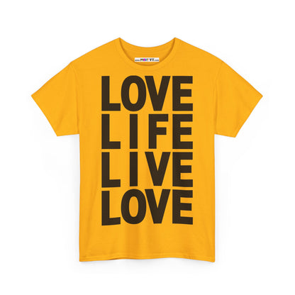 LOVE LIFE LIVE LOVE Unisex Heavy Cotton Tee