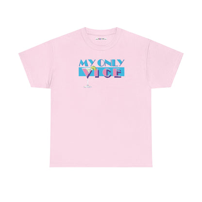 MY ONLY VICE Unisex Heavy Cotton Tee