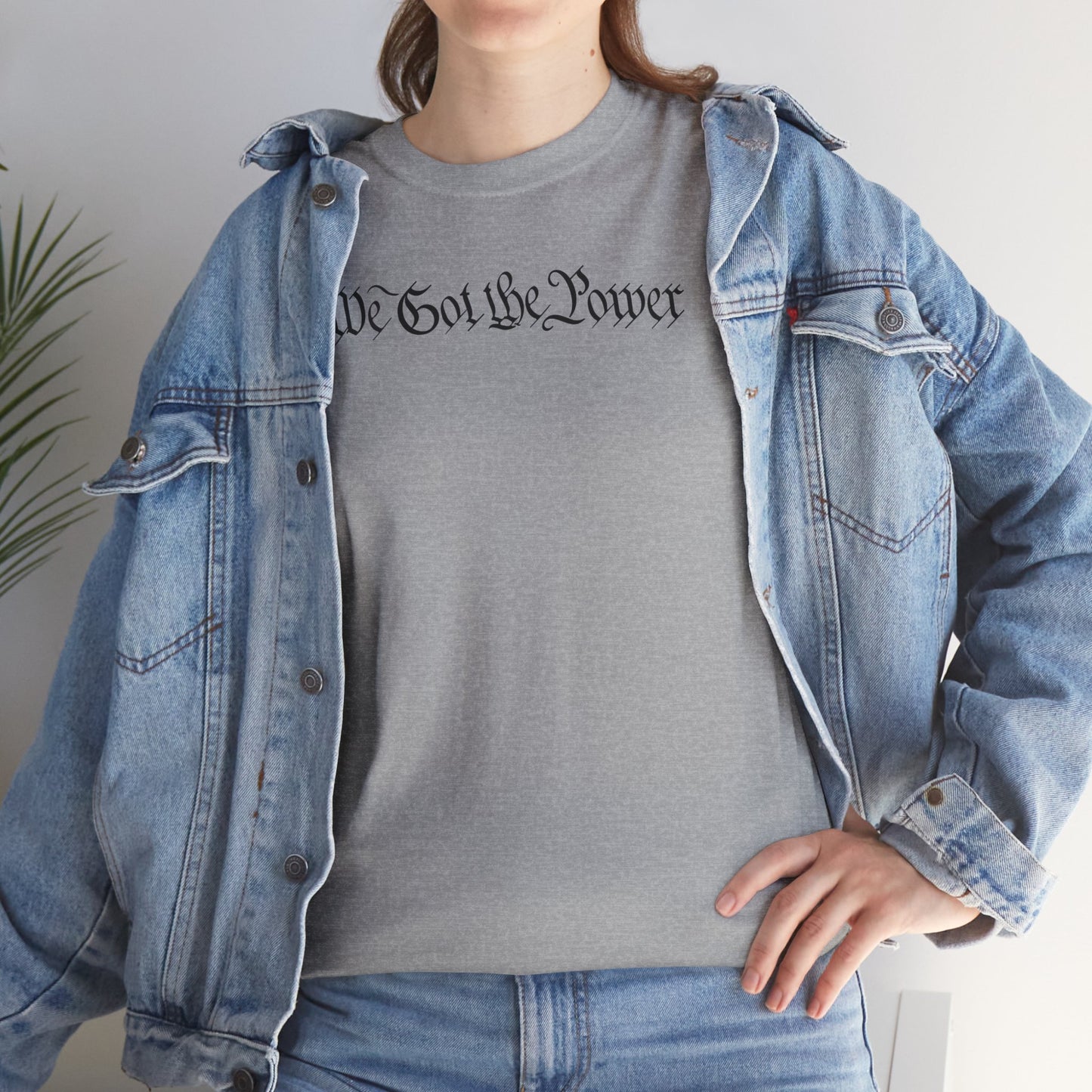WE GOT THE POWER Unisex Heavy Cotton Tee