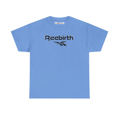 Reebirth Unisex Heavy Cotton Tee