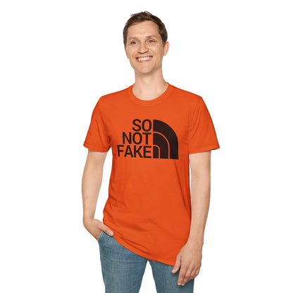 SO NOT FAKE Unisex Softstyle 100% Cotton T-Shirt