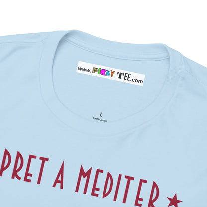 * PRET A MEDITER * Unisex Heavy Cotton Tee