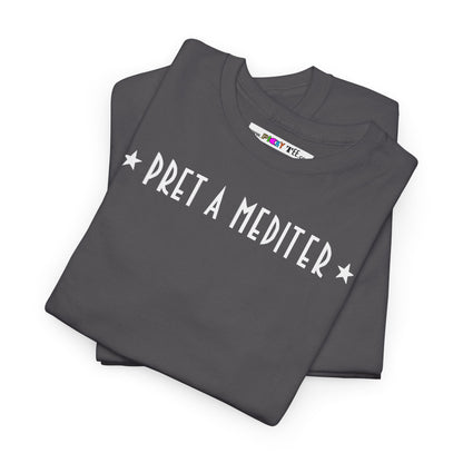 * PRET A MEDITER * Unisex Heavy Cotton Tee