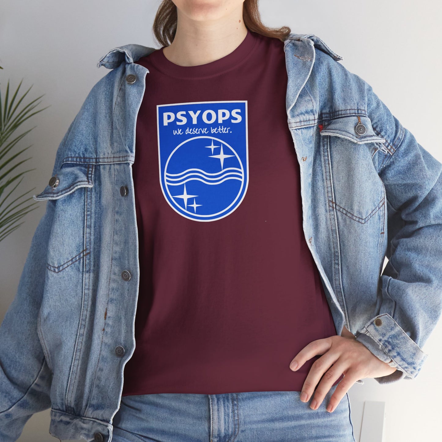 we deserve better PSYOPS Unisex Heavy Cotton Tee