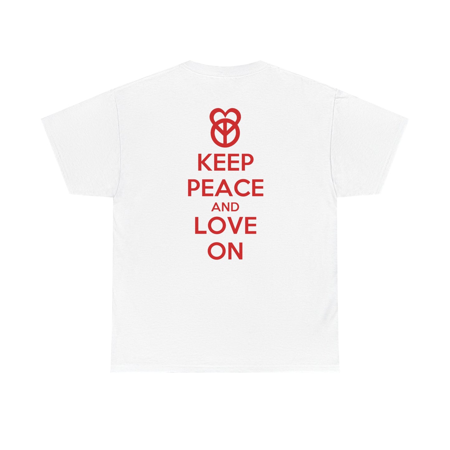 KEEP PEACE AND LOVE ON Unisex Heavy Cotton Tee