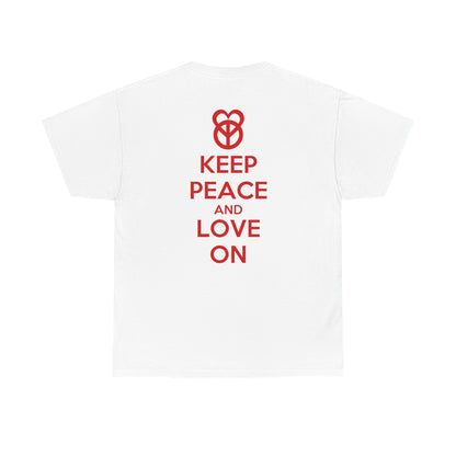 KEEP PEACE AND LOVE ON Unisex Heavy Cotton Tee