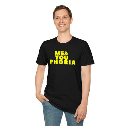 ME & YOU PHORIA Unisex Softstyle 100% Cotton T-Shirt