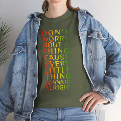 DON'T WORRY BOUT A THING CAUSE Unisex Heavy Cotton Tee