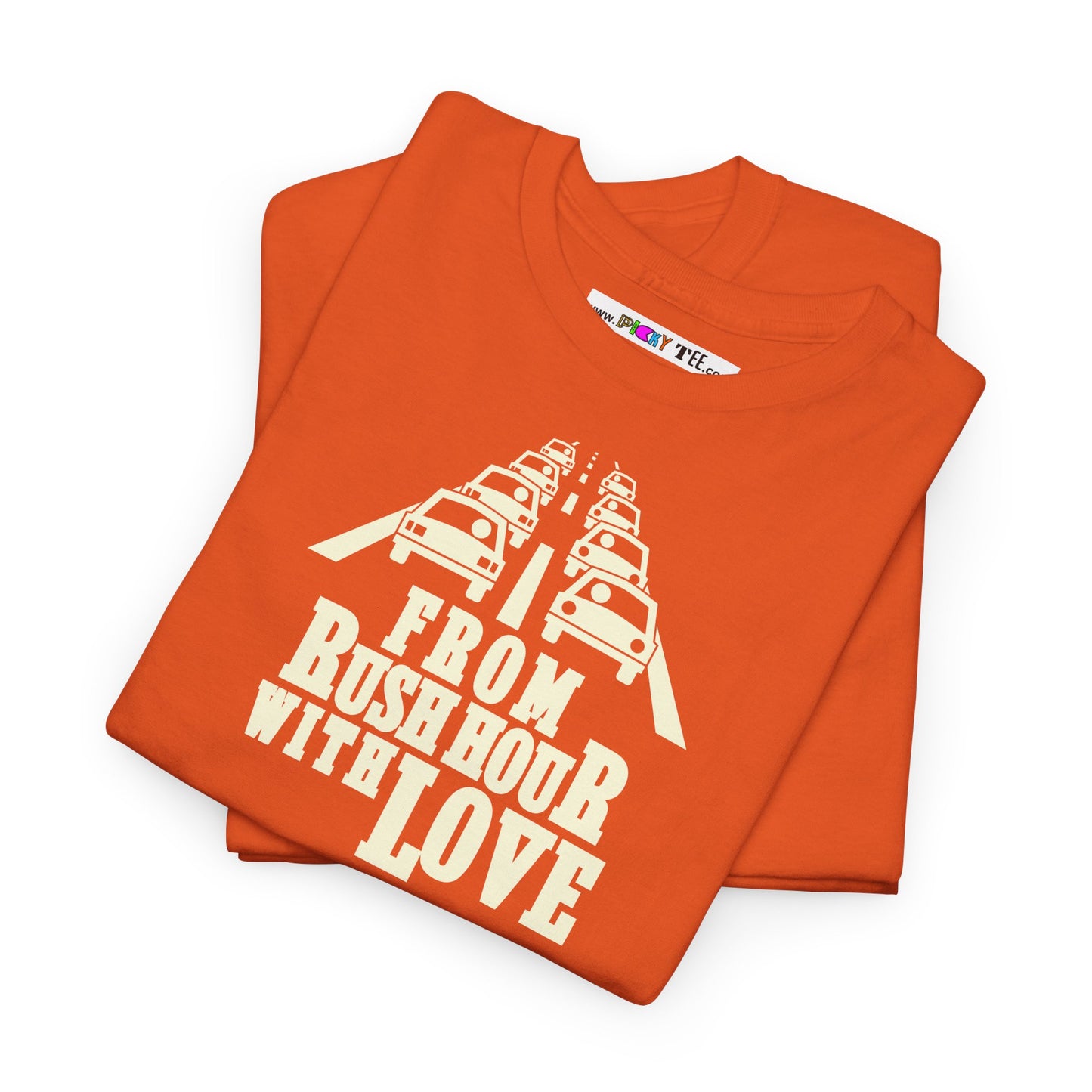 FROM RUSH HOUR WITH LOVE Unisex Heavy Cotton Tee