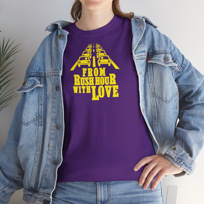 FROM RUSH HOUR WITH LOVE Unisex Heavy Cotton Tee