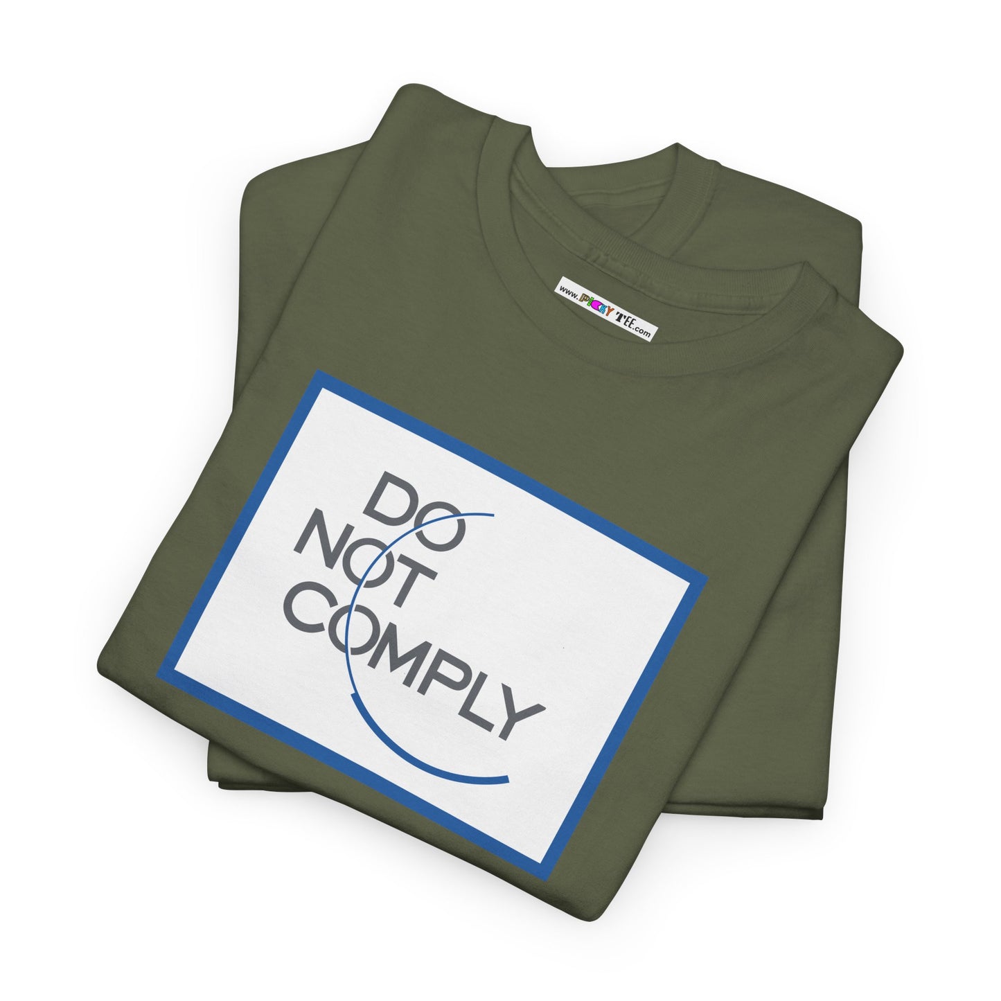 DO NOT COMPLY Unisex Heavy Cotton Tee