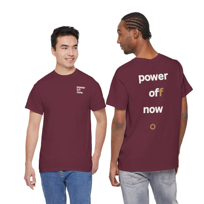 power off now Unisex Heavy Cotton Tee