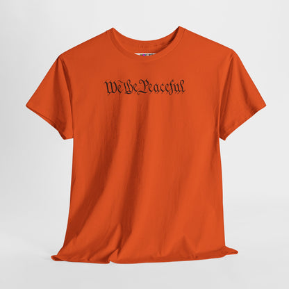 WE THE PEACEFUL Unisex Heavy Cotton Tee