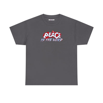 PEACE IS THE WORD Unisex Heavy Cotton Tee
