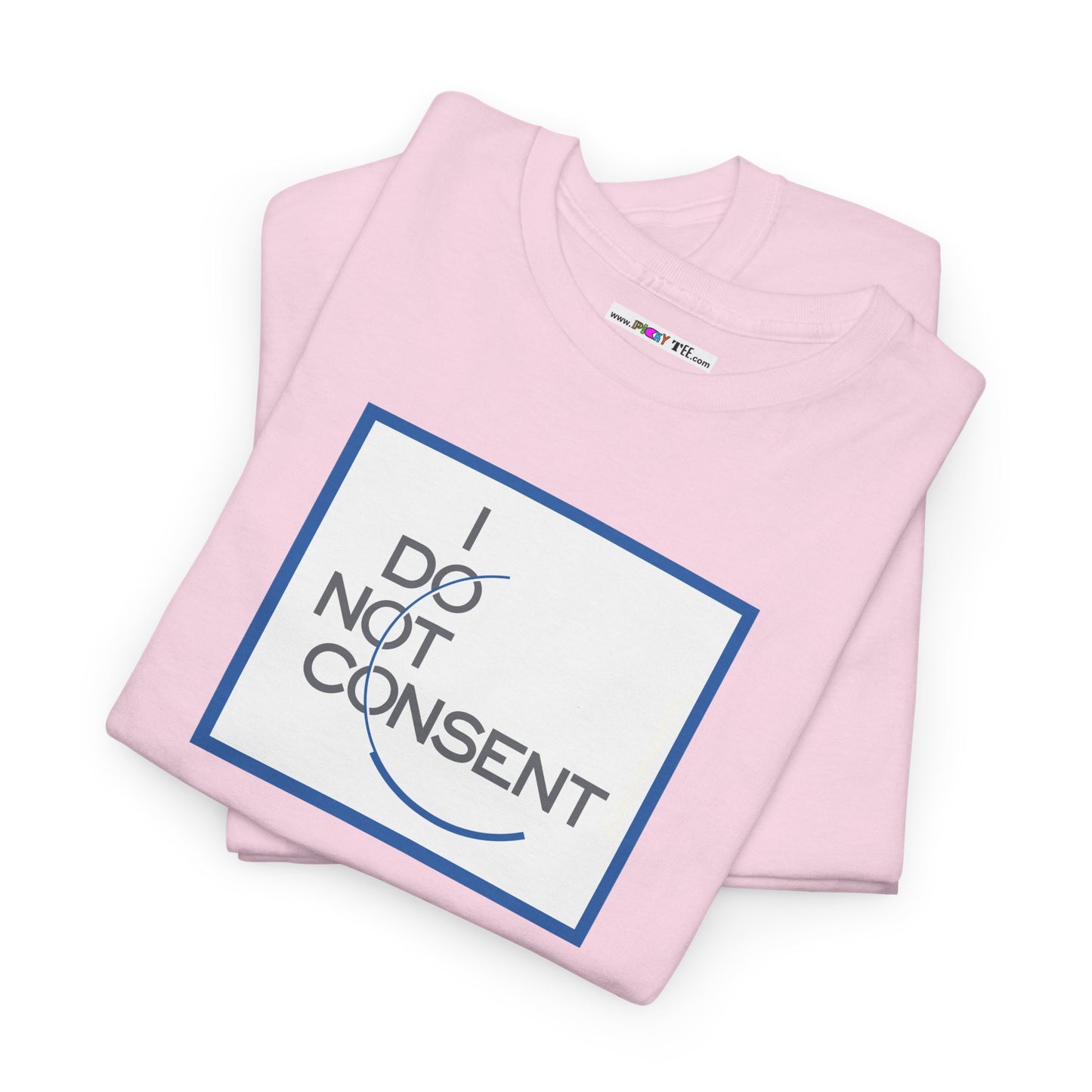I DO NOT CONSENT Unisex Heavy Cotton Tee