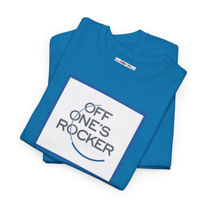 OFF ONE'S ROCKER Unisex Heavy Cotton Tee
