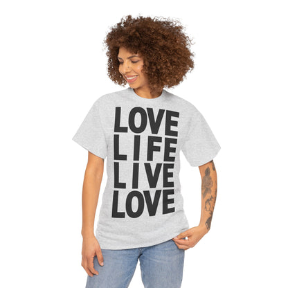 LOVE LIFE LIVE LOVE Unisex Heavy Cotton Tee