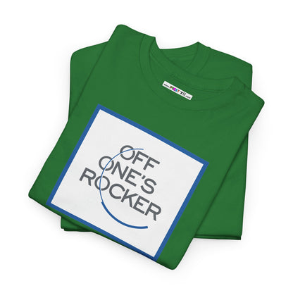 OFF ONE'S ROCKER Unisex Heavy Cotton Tee