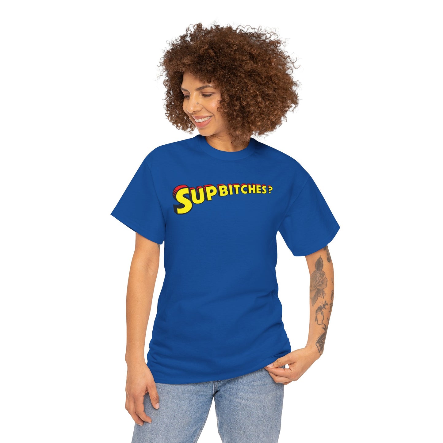 SUP BITCHES? Unisex Heavy Cotton Tee