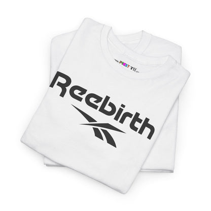 Reebirth Unisex Heavy Cotton Tee