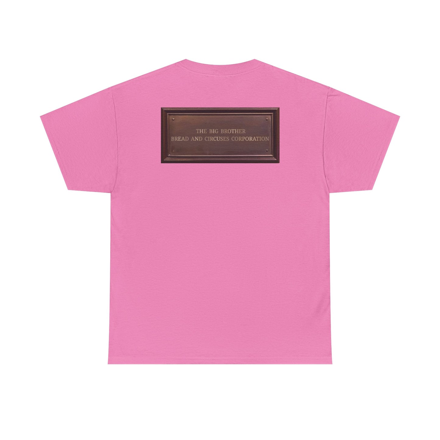 BBBCC the big brother bread and circuses corporation Unisex Heavy Cotton Tee