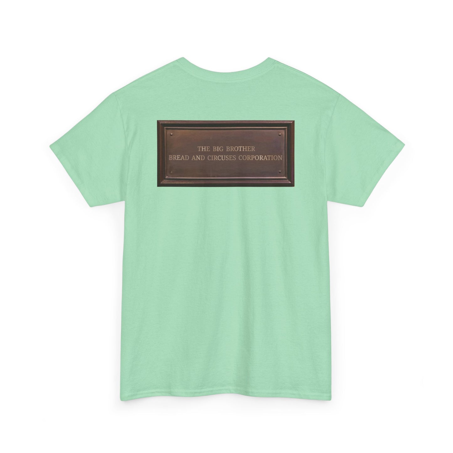 BBBCC the big brother bread and circuses corporation Unisex Heavy Cotton Tee