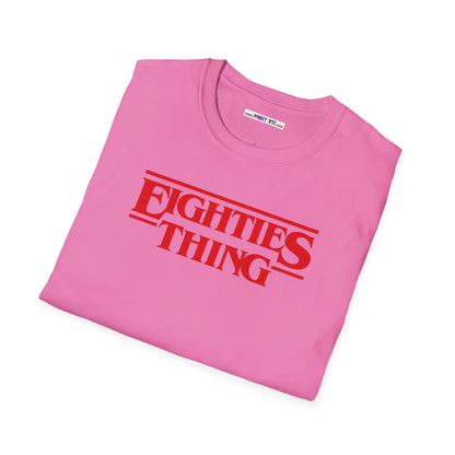 EIGHTIES THING Unisex Softstyle 100% Cotton T-Shirt