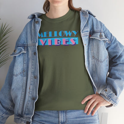 MELLOWY VIBES Unisex Heavy Cotton Tee