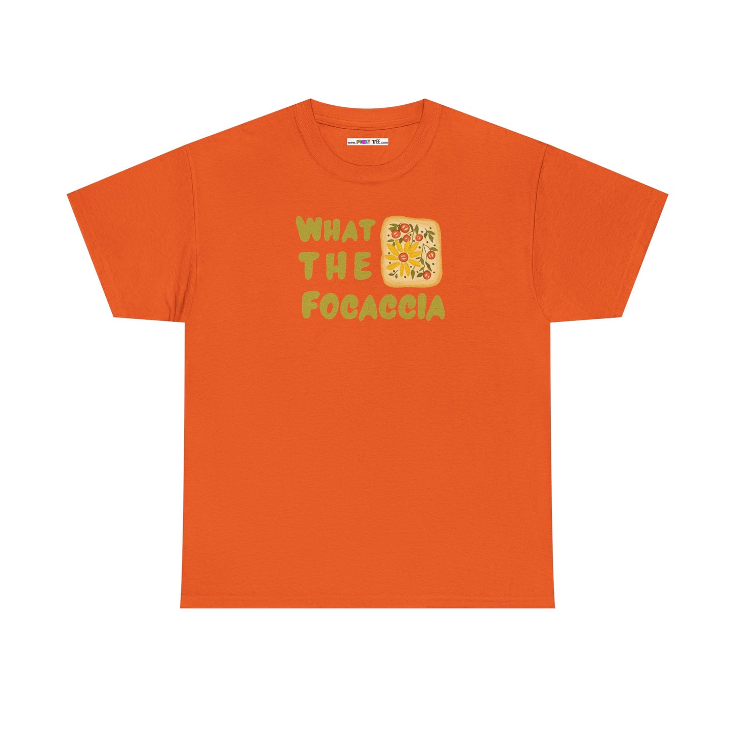 WHAT THE FOCACCIA Unisex Heavy Cotton Tee