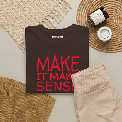 MAKE IT MAKE SENSE Unisex Heavy Cotton Tee