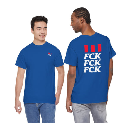 FCK FCK FCK Unisex Heavy Cotton Tee