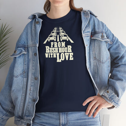 FROM RUSH HOUR WITH LOVE Unisex Heavy Cotton Tee