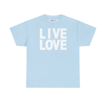 LIVE LOVE Unisex Heavy Cotton Tee