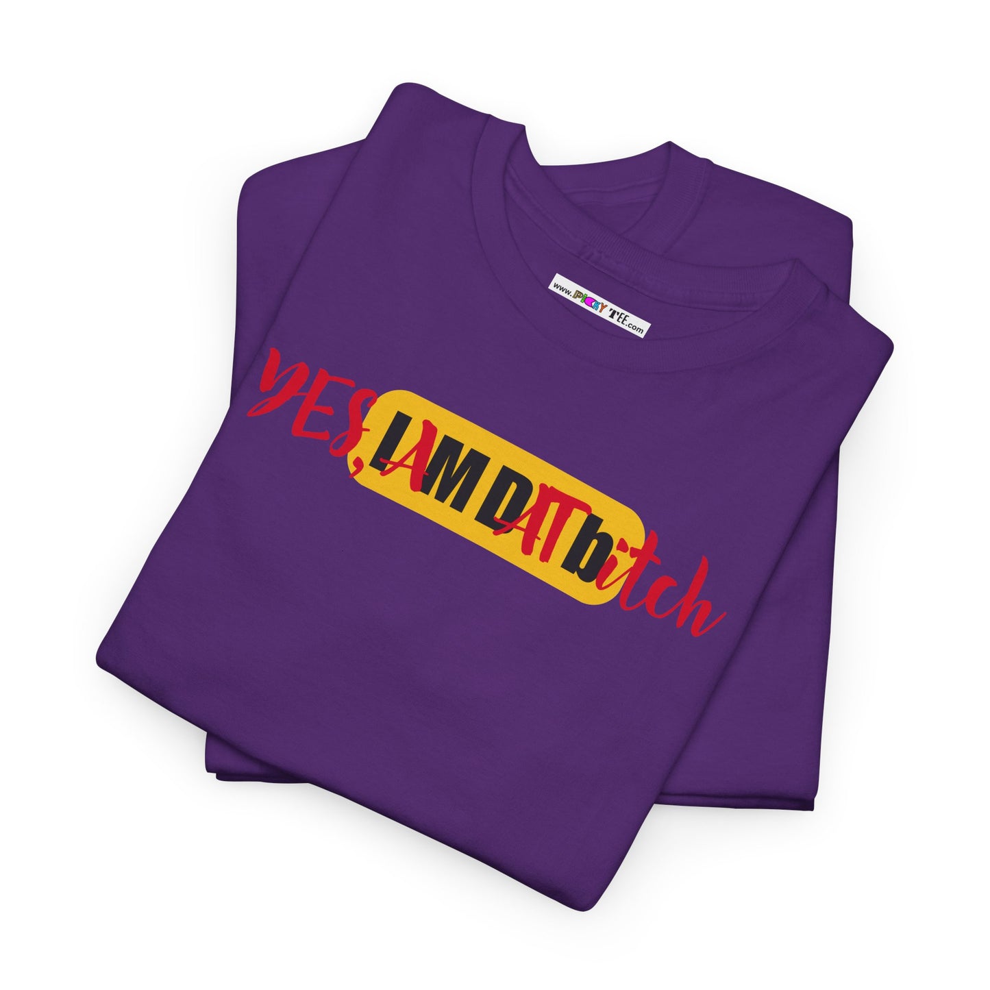 YES, IAMDATbitch Unisex Heavy Cotton Tee