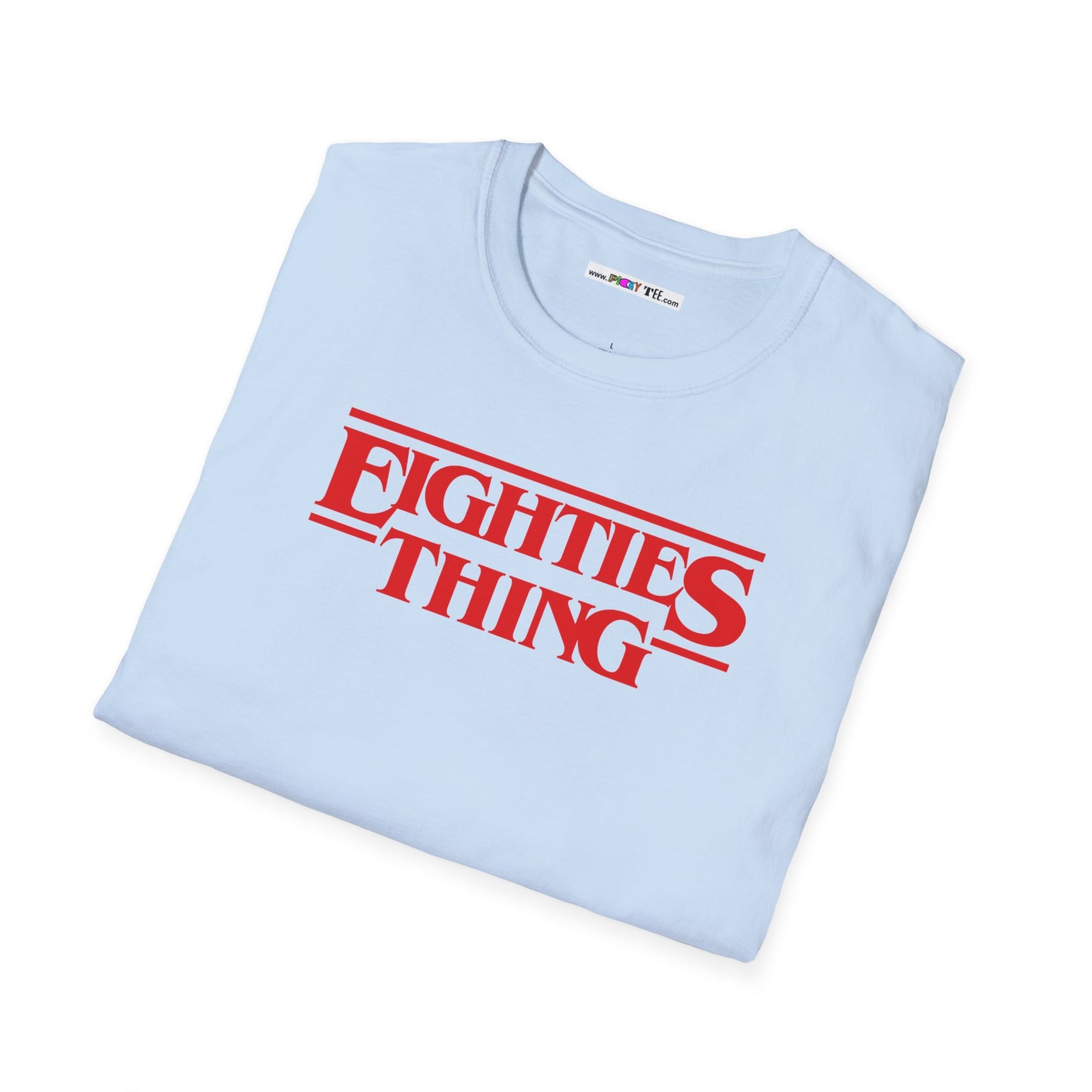 EIGHTIES THING Unisex Softstyle 100% Cotton T-Shirt