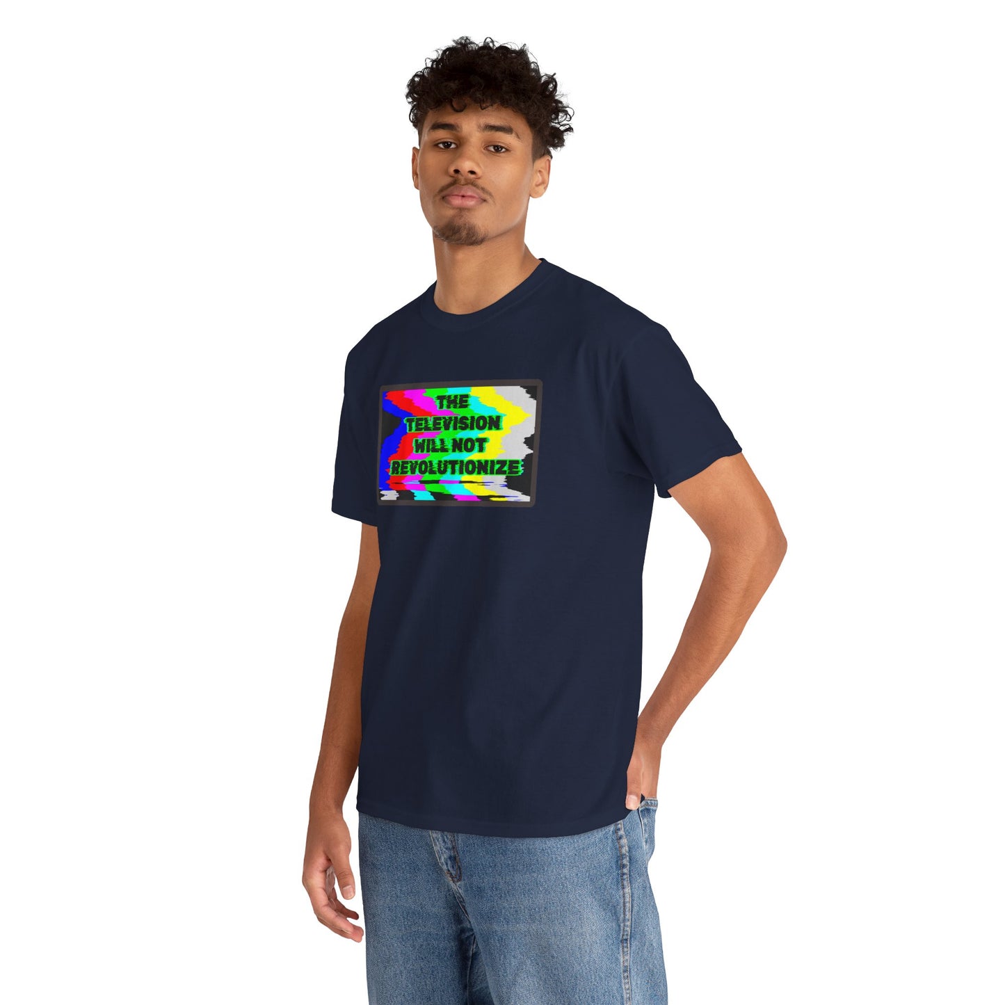 THE TELEVISION WILL NOT REVOLUTIONIZE Unisex Heavy Cotton Tee