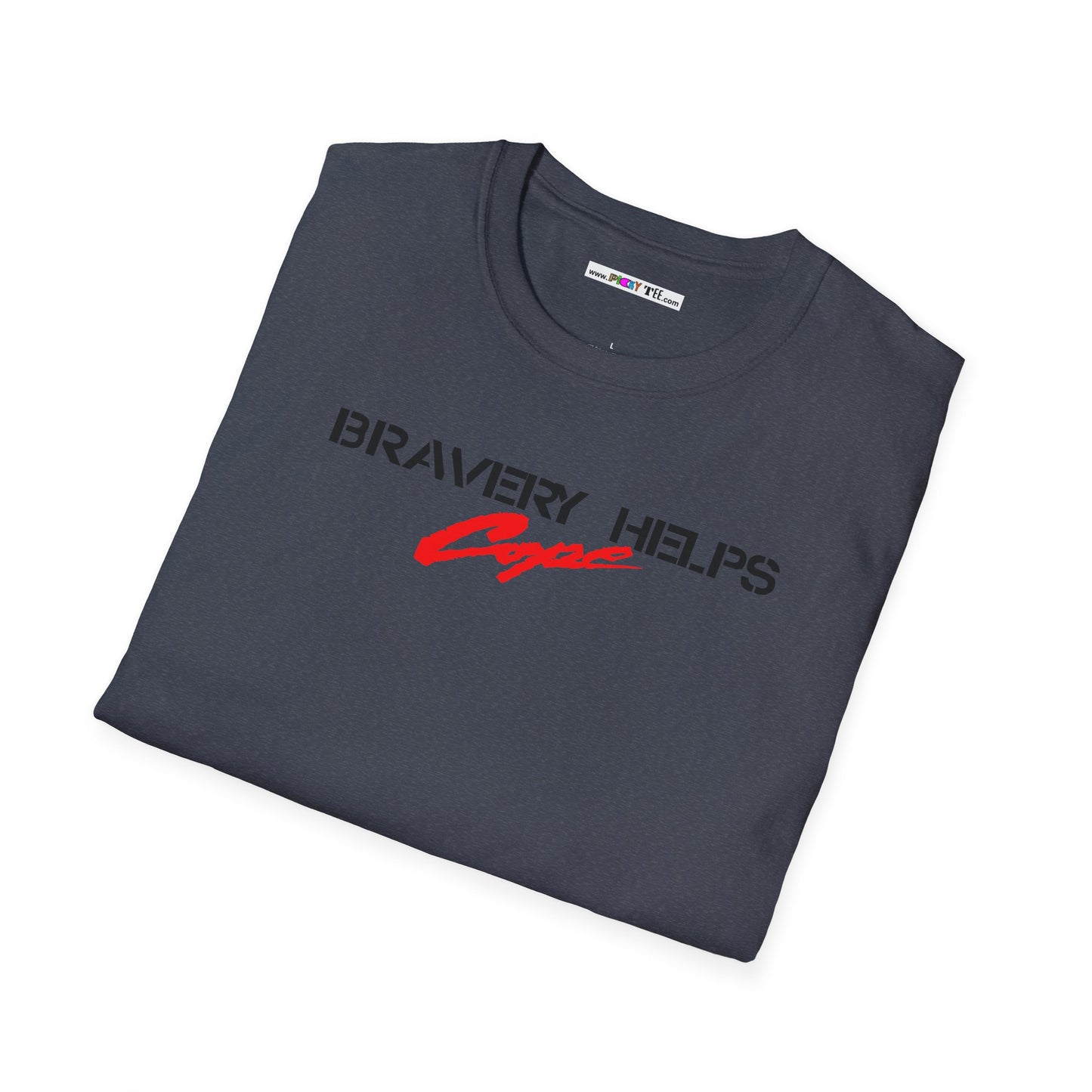 BRAVERY HELPS COPE Unisex Softstyle 100% Cotton T-Shirt