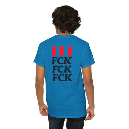 FCK FCK FCK Unisex Heavy Cotton Tee