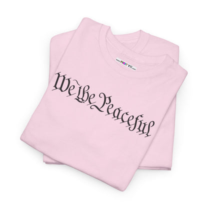WE THE PEACEFUL Unisex Heavy Cotton Tee