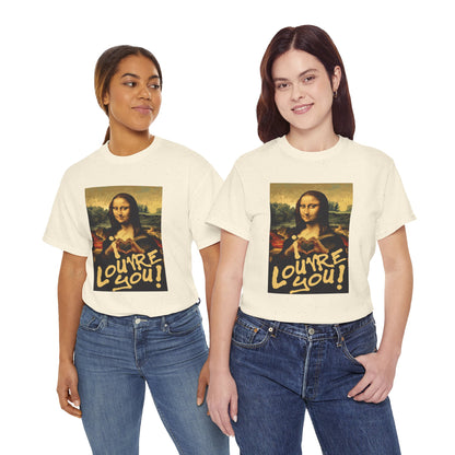 I LOUVRE YOU! Unisex Heavy Cotton Tee