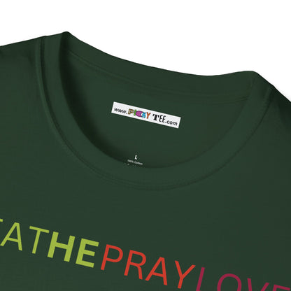 brEAThe PRAY LOVE Unisex Softstyle 100% Cotton T-Shirt