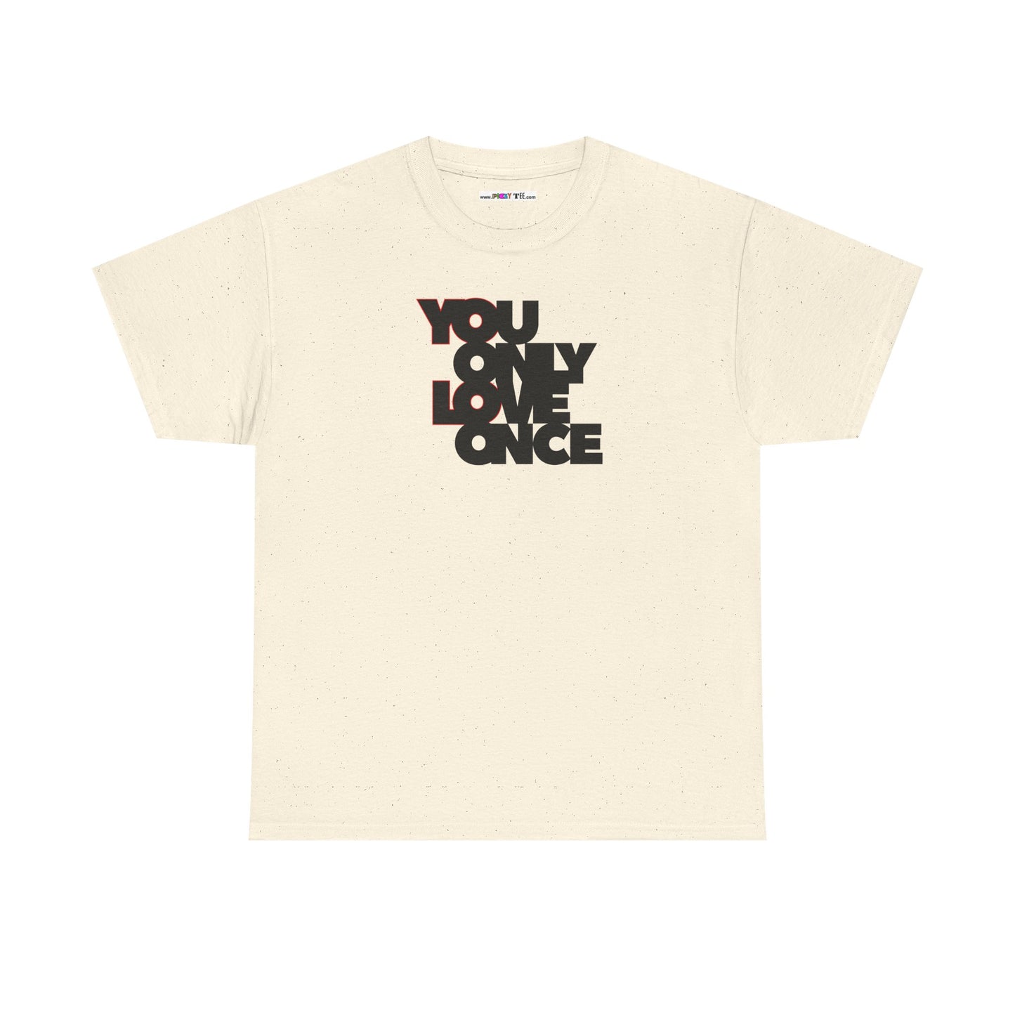 YOLO - YOU ONLY LOVE ONCE Unisex Heavy Cotton Tee